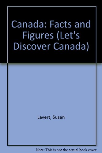 9780791010341: Canada: Facts and Figures (Let's Discover Canada S.)