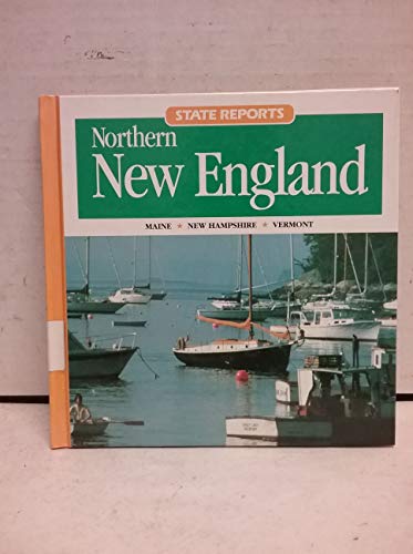 Beispielbild fr Northern New England : Maine, Vermont, New Hampshire zum Verkauf von Better World Books