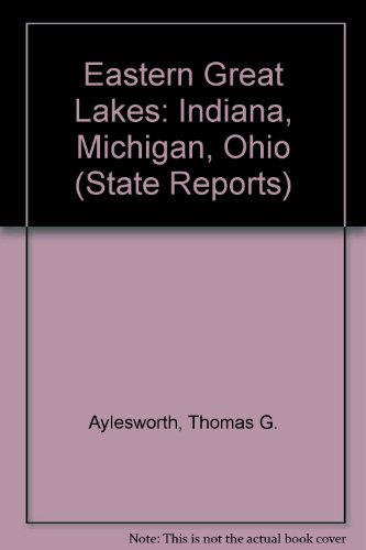 Stock image for Eastern Great Lakes : Ohio, Indiana, Michigan for sale by Better World Books: West