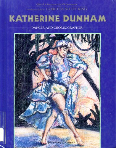 Katherine Dunham (Black Americans of Achievement) (9780791011232) by Dominy, Jeannine