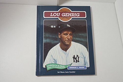 Lou Gehrig (Baseball Legends) (9780791011768) by Macht, Norman L.