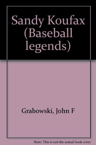9780791012147: Sandy Koufax (Baseball legends)