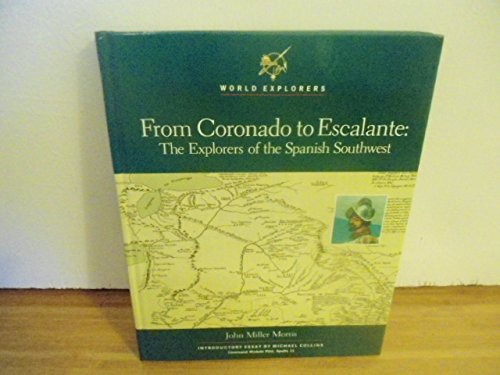 Stock image for From Coronado to Escalante : The Explorers of the Spanish Southwest for sale by Better World Books