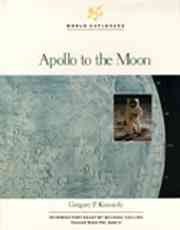Apollo to the Moon (World Explorers) (9780791013229) by Kennedy, Gregory P.