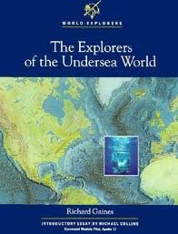 Stock image for The Explorers of the Undersea World (World Explorers) for sale by WeSavings LLC