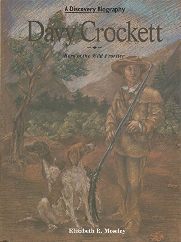 Beispielbild fr Davy Crockett : Hero of the Wild Frontier zum Verkauf von Better World Books: West