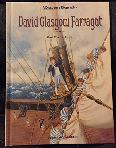Beispielbild fr David G. Farragut : Our First Admiral zum Verkauf von Better World Books