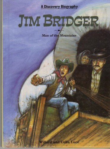 9780791014547: Jim Bridger: Man of the Mountains (Discovery Biography)