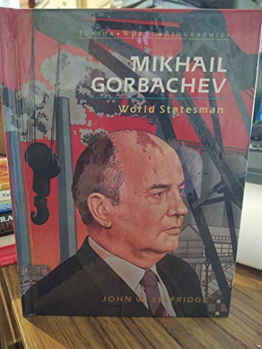 Imagen de archivo de Mikhail Gorbachev (Junior World Biographies) a la venta por Ergodebooks