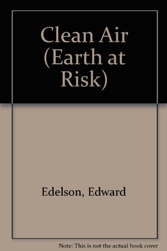 Imagen de archivo de Clean Air (Earth at Risk S.) a la venta por WorldofBooks