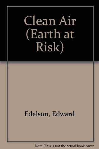 Stock image for Clean Air (Earth at Risk S.) for sale by WorldofBooks