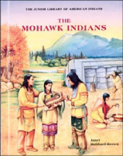 9780791016671: The Mohawk Indians (Junior Library of American Indians)