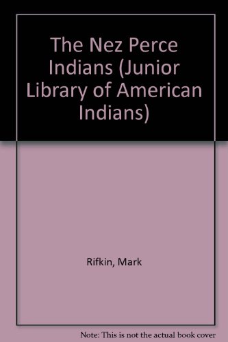 Imagen de archivo de The Nez Perce Indians (Junior Library of American Indians) a la venta por Better World Books