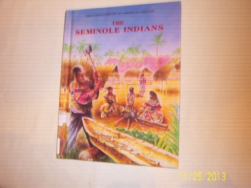 9780791016725: The Seminole Indians (Junior Library of American Indians)