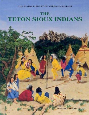 9780791016800: The Teton Sioux Indians (The Junior Library of American Indians)