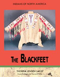 Stock image for The Blackfeet (Indians of North America) for sale by Wonder Book