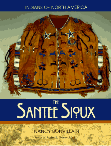 Stock image for The Santee Sioux (Indians of North America) for sale by Books of the Smoky Mountains