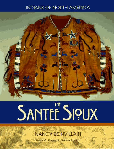 9780791016855: The Santee Sioux (Indians of North America)