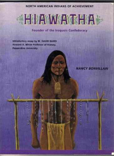 Stock image for Hiawatha: Founder of the Iroquois Confederacy (North American Indians of Achievement) for sale by HPB Inc.