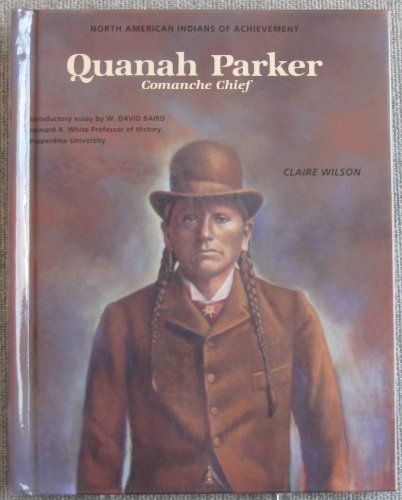 Stock image for Quanah Parker: Comanche Chief (North American Indians of Achievement Series) for sale by Wonder Book