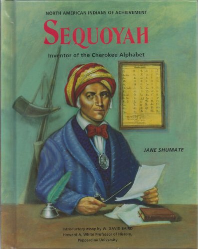 9780791017203: Sequoyah: Inventor of the Cherokee Alphabet (North American Indians of Achievement)