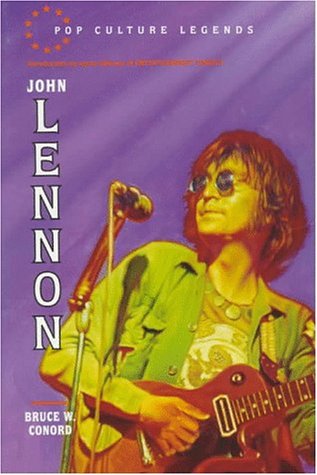 Stock image for John Lennon (Pop Cultural Legends) Conord, Bruce W. for sale by Broad Street Books