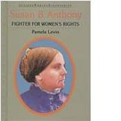 Stock image for Susan B. Anthony : Fighter for Women's Rights for sale by Better World Books: West