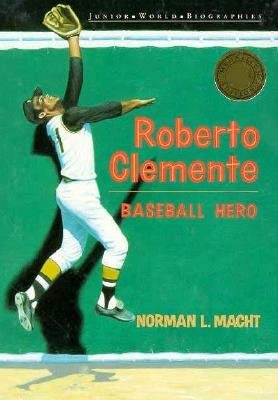 9780791017647: Roberto Clemente (Junior World Biographies : A Junior Hispanics of Achievement Book)