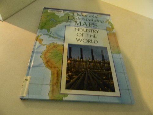9780791018071: Industry of the World (Using & Understanding Maps S.)