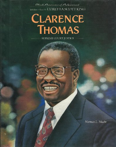 Imagen de archivo de Clarence Thomas: Supreme Court Justice (Black Americans of Achievement) a la venta por SecondSale