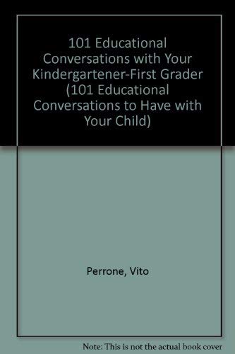 9780791019184: 101 Educational Conversations With Your Kindergartner-1St Grader (One Hundred One Educational Conversations to Have With Your Child)