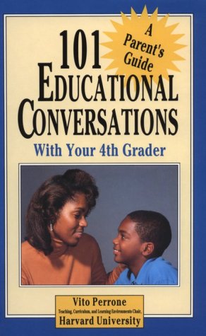 Stock image for 101 Educational Conversations With Your 4th Grader (101 Educational Conversations You Should Have With Your Child) for sale by Ergodebooks