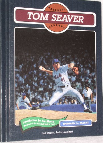 Tom Seaver (Baseball Legends) (9780791019511) by Macht, Norman L.