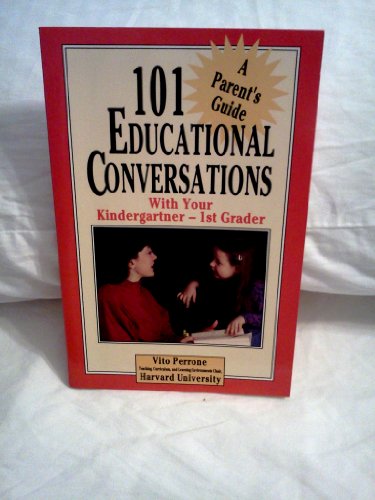 Stock image for 101 Educational Conversations with Your Kindergartner-First Grader for sale by The Unskoolbookshop