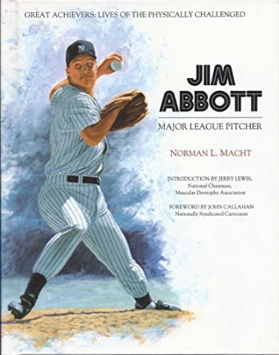 Beispielbild fr Jim Abbott : The Major Leaguer Who Was Born Without a Right Hand zum Verkauf von Better World Books