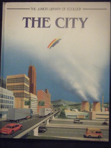 Stock image for The City (The Junior Library of Ecology) for sale by SecondSale