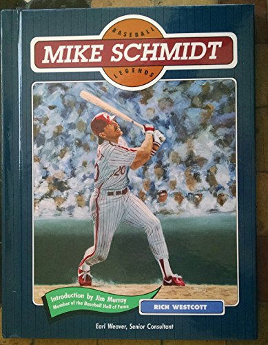 9780791021736: Mike Schmidt (Baseball Legends)