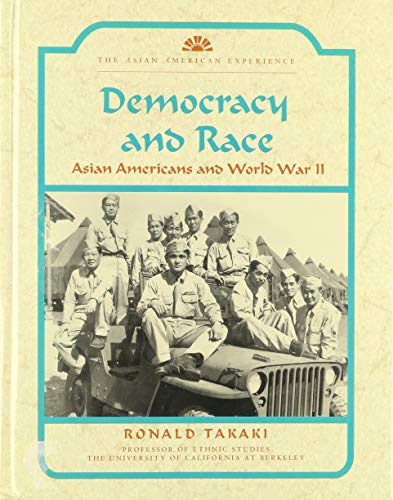 Imagen de archivo de Democracy and Race : Asian Americans and World War II a la venta por Better World Books