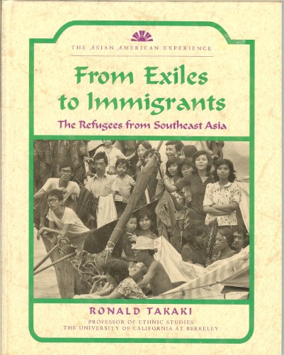 Beispielbild fr From Exiles to Immigrants : The Refugees from Southeast Asia zum Verkauf von Better World Books