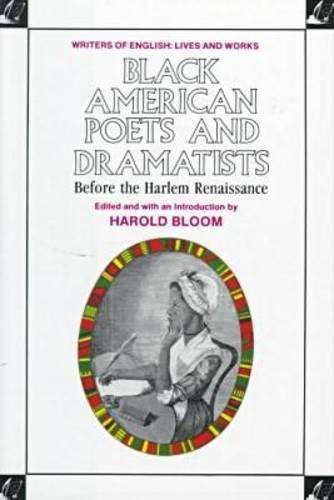 Stock image for Black American Poets and Dramatists Before the Harlem Renaissance (Women Writers of English Lives and Works) for sale by Library House Internet Sales