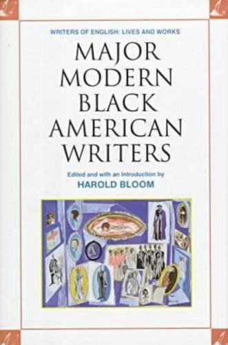 Major Modern Black American Writers (Writers of English: Lives and Works) (9780791022191) by Bloom, Harold