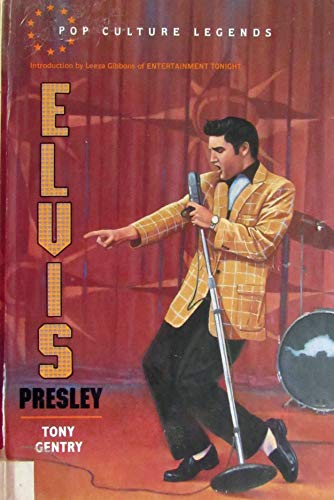 Elvis Presley (Pop Culture Legends) (9780791023297) by Gentry, Tony
