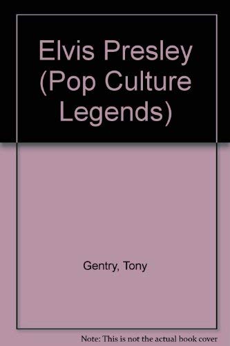 Elvis Presley (Pop Cultural Legends) (9780791023549) by Gentry, Tony