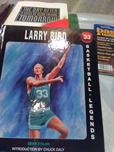 Larry Bird (Basketball Legends) (9780791024270) by Dolan, Sean