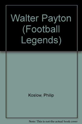 9780791024553: Walter Payton (Football Legends)