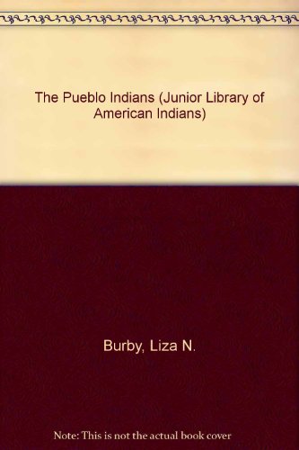 Stock image for The Pueblo Indians (Junior Library of American Indians) for sale by HPB-Emerald