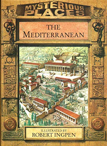 Imagen de archivo de The Mediterranean (Mysterious Places) a la venta por Ergodebooks