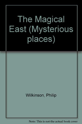 Stock image for The Magical East for sale by Better World Books: West
