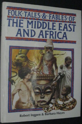 Beispielbild fr Folk Tales & Fables of the Middle East and Africa zum Verkauf von Wonder Book