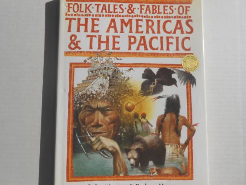 Stock image for Folk Tales and Fables of the Americas and the Pacific (Folk Tales & Fables Series) for sale by More Than Words